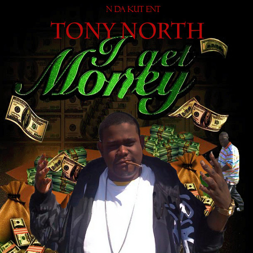 Tony North - I Get Money cover