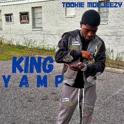 Tookie MoeJeezy - King Yamp cover