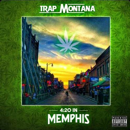 Trap Montana - 4:20 In Memphis cover
