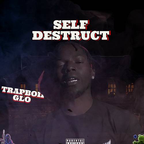 Trapboii Glo - Self Destruct cover