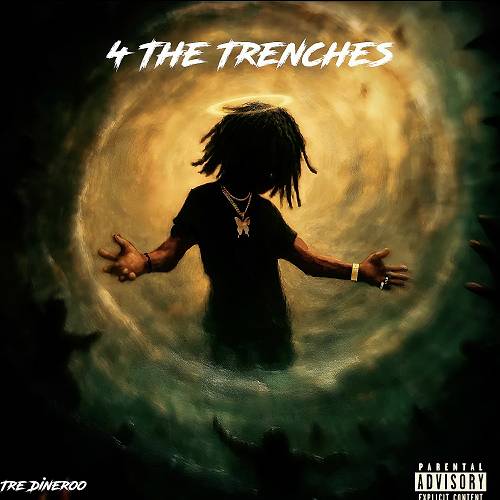 Tre Dinero - 4 The Trenches cover