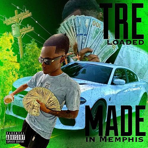 Tre Loaded - Made In Memphis cover