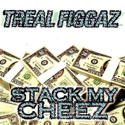 Treal Figgaz - Stack My Cheez cover