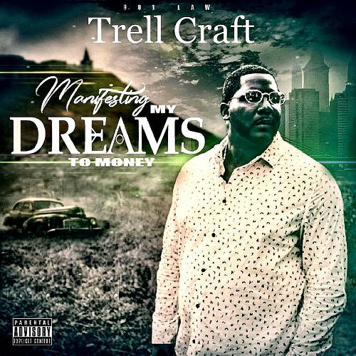 Trell Craft - 901 Law 5. Manifesting My Dreams To Money cover