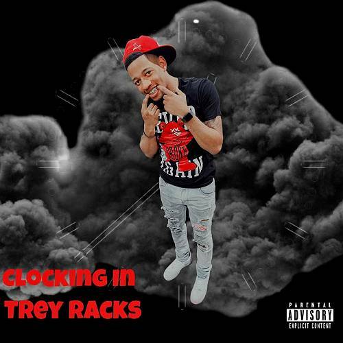 Trey Rackss - Clocking In cover
