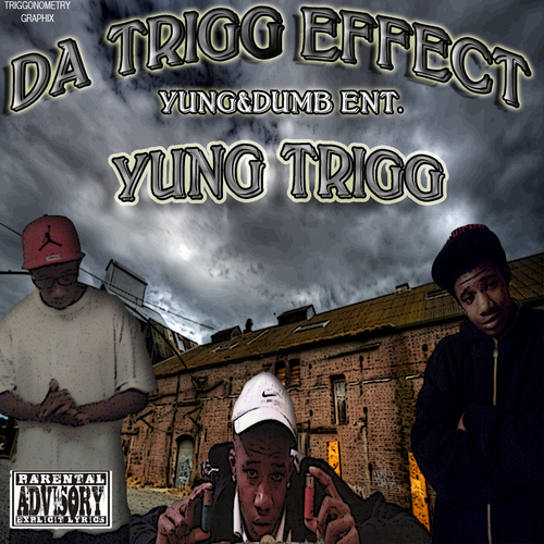 Yung Trigg - Da Trigg Effect cover