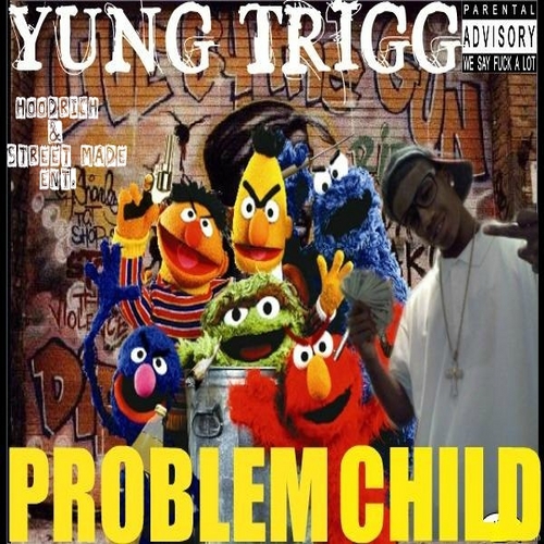 Yung Trigg - Problem Child cover