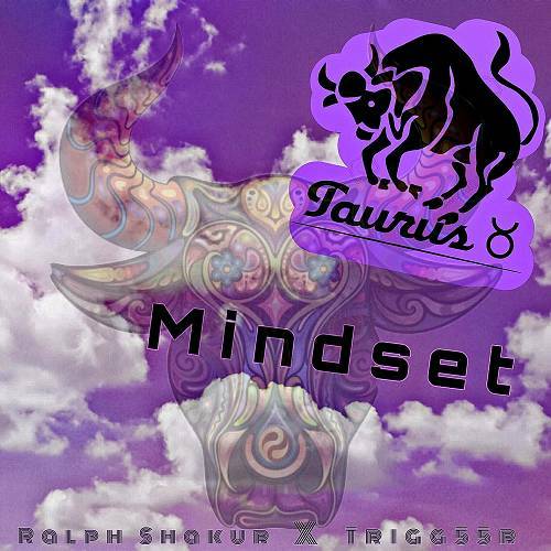 Ralph Shakur & Trigg55r - Taurus Mindset cover