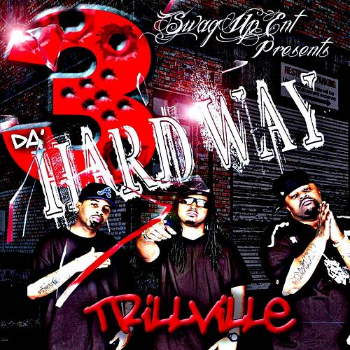Trillville - 3 Da Hard Way cover