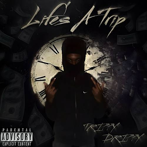 Trippy Drippy - Life`s A Trip cover