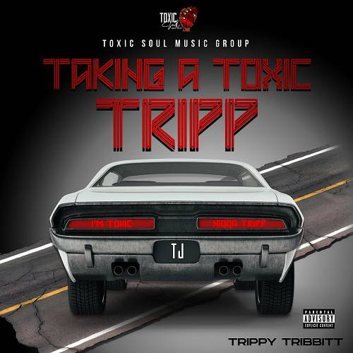 Trippy Tribbitt - Taking A Toxic Tripp cover