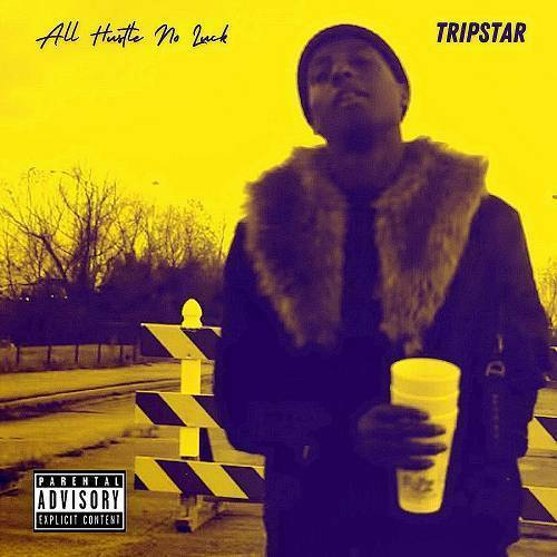 TripStar - All Hustle No Luck cover