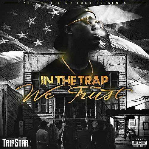 TripStar - In The Trap We Trust cover