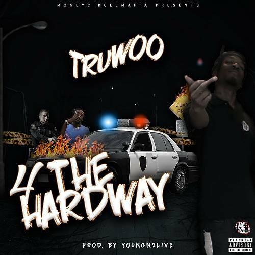 TruWoo - 4 The Hard Way cover