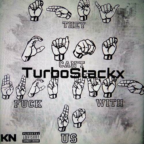 TurboStackx - They Can`t Fuck With Us cover