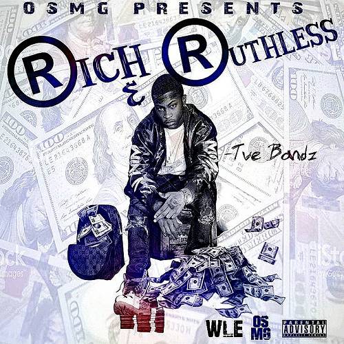 Tve Bandz - Rich & Ruthless cover