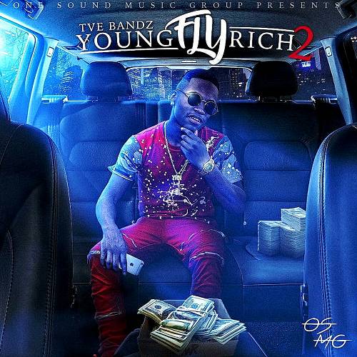 Tve Bandz - Young Rich Fly 2 cover