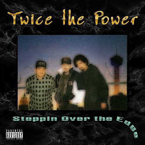 Twice The Power - Steppin Over The Edge cover