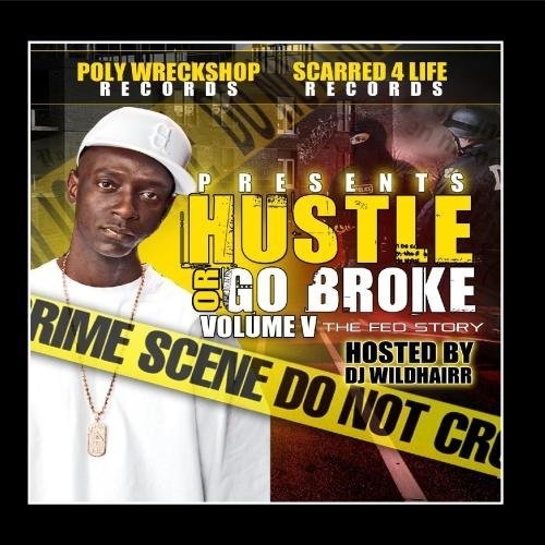 Twisted Black - Hustle Or Go Broke Vol. 5. The Fed Story cover