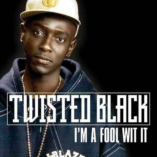 Twisted Black - I`m A Fool Wit It (Maxi Single) cover