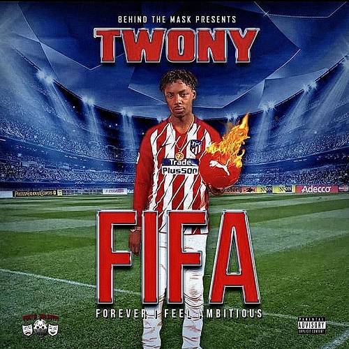Twony - FIFA. Forever I Feel Ambitious cover