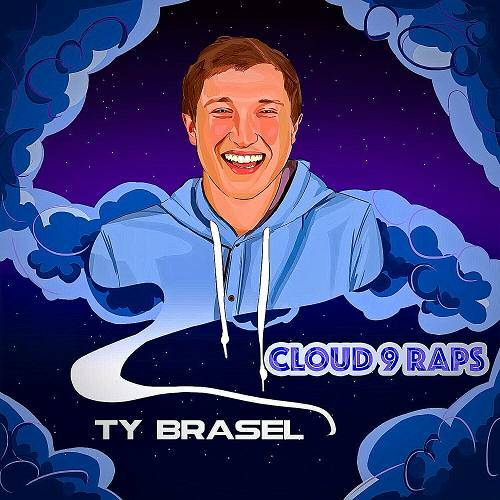 Ty Brasel - Cloud 9 Raps cover