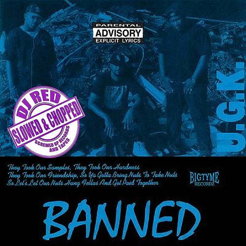 UGK - Banned (slowed & chopped) cover