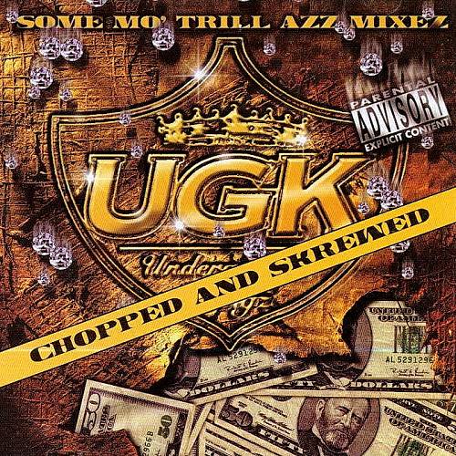 UGK - Some Mo Trill Azz Mixez (chopped & skrewed) cover