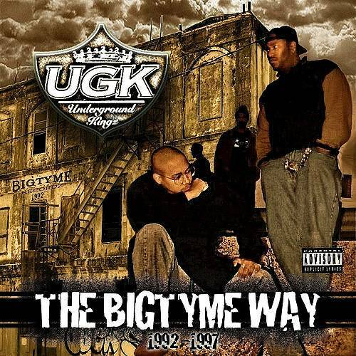 UGK - The Bigtyme Way 1992-1997 cover