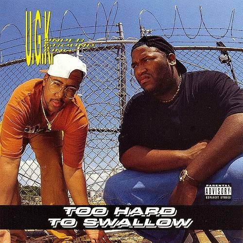 UGK - Too Hard To Swallow cover