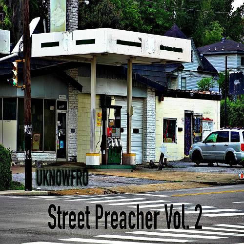 Uknowfro - Street Preacher 2 cover