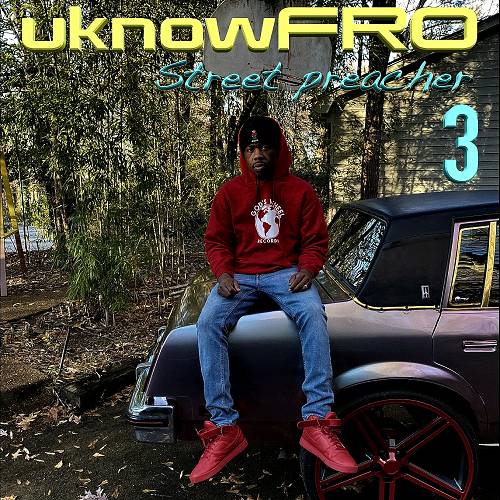 Uknowfro - Street Preacher 3 cover