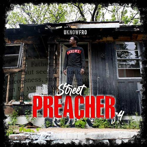 Uknowfro - Street Preacher 4 cover