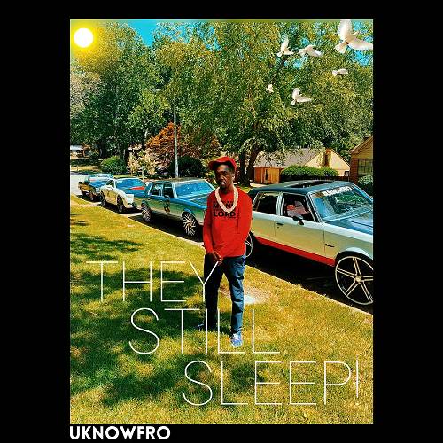 Uknowfro - They Still Sleep cover