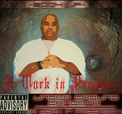 Underground Gangsta - A Work In Progress cover