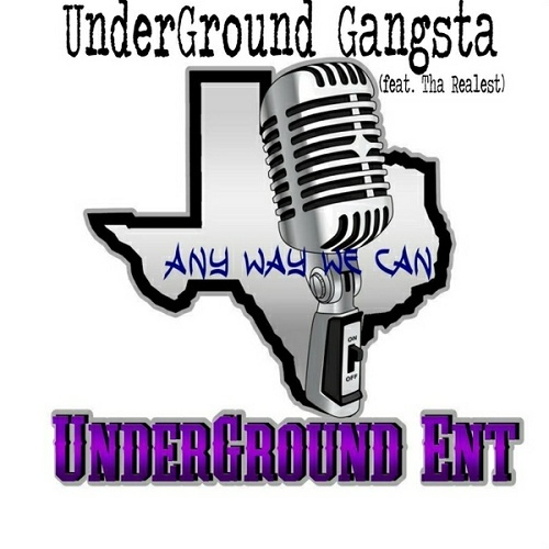 Underground Gangsta - Any Way We Can cover