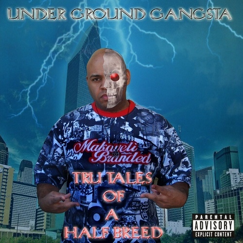 Underground Gangsta - Tru Tales Of A Half Breed cover