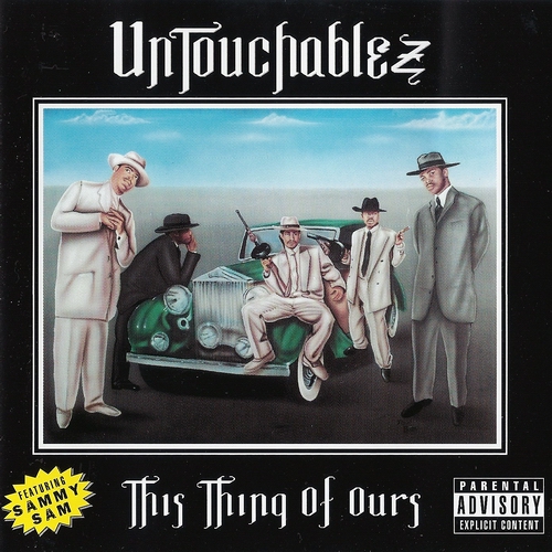 Untouchablez - This Thing Of Ours cover