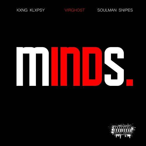 Kxng Klxpsy, Virghost & Soulman Snipes - Independent Minds cover