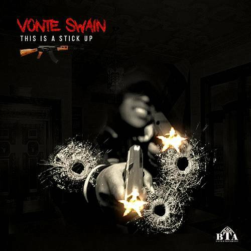 Vonte Swain - This Is A Stick Up cover