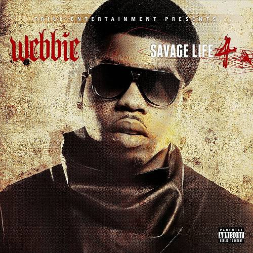 Webbie - Savage Life 4 cover
