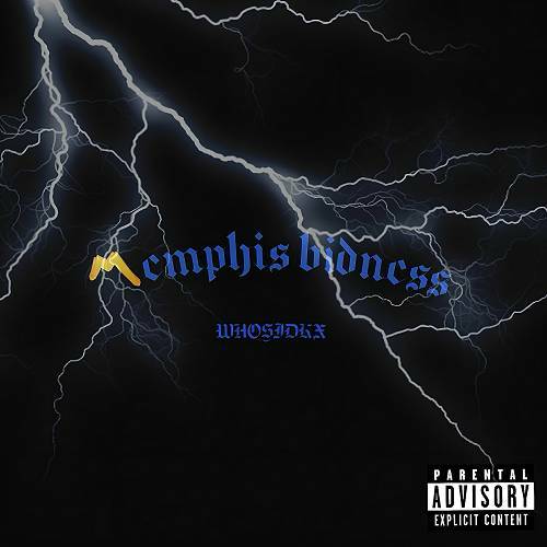 WhoIsKDX - Memphis Bidness cover