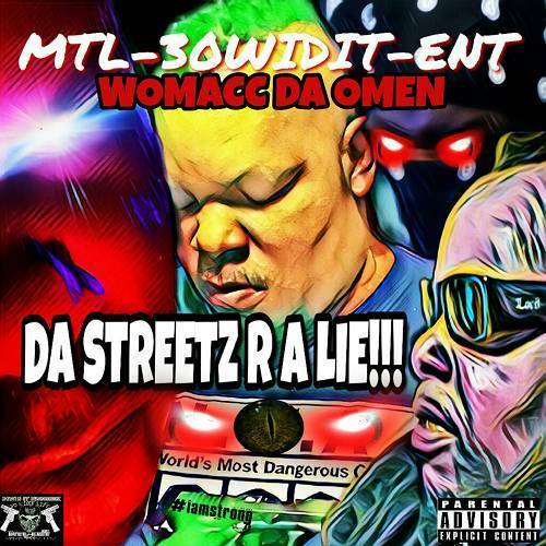 Womacc Da Omen - Da Streetz R A Lie cover