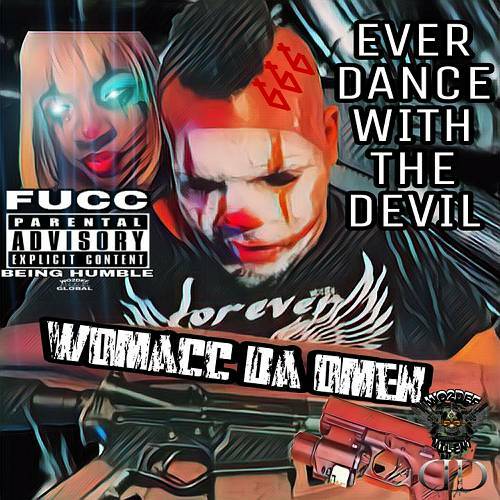 Womacc Da Omen - Ever Dance With The Devil cover