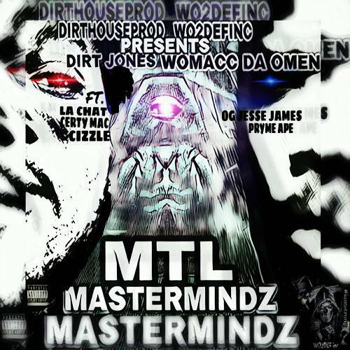 Womacc Da Omen & Dirt Jones - MTL Mastermindz cover