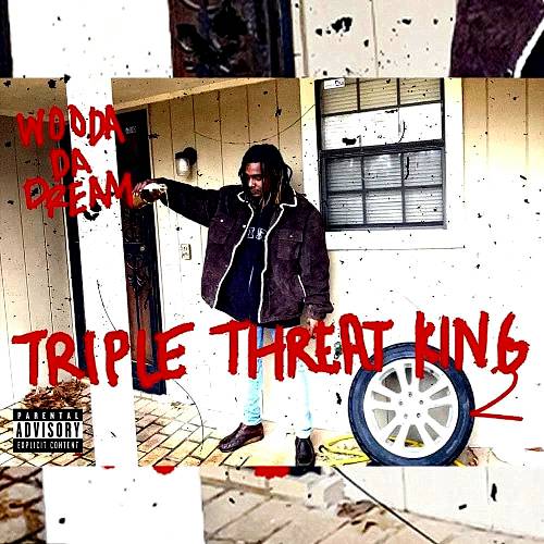 Wooda DaDream - Triple Threat King 2 cover
