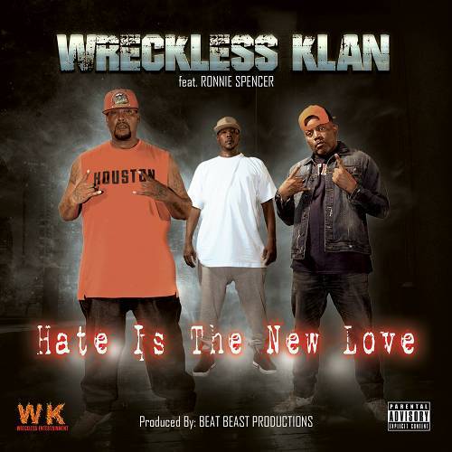 Wreckless Klan - Hate Is The New Love cover