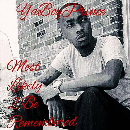 YaBoyPrince - Most Likely 2 Be Remembered cover