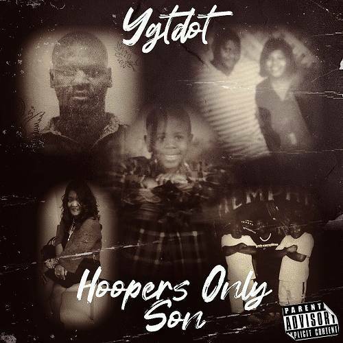 YG TDot - Hoopers Only Son cover