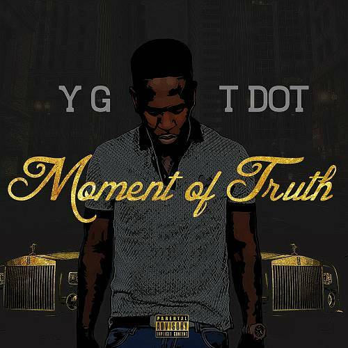 YG TDot - Moment Of Truth cover